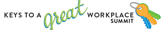 Keys to a Great Workplace Summit